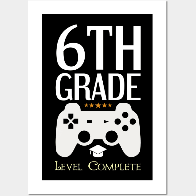 6th Grade Level Complete Video Gamer Birthday Gift Wall Art by Tesszero